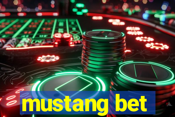 mustang bet